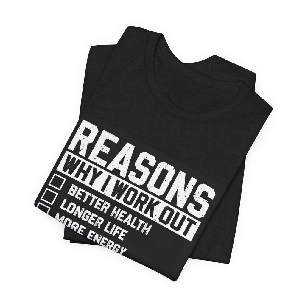 Reasons Why I Work Out Shirt, Funny Leg Day Gym Tee, Peach Squat T-Shirt, Hilarious Fitness Gift for Her, Cute Gym Pump Cover