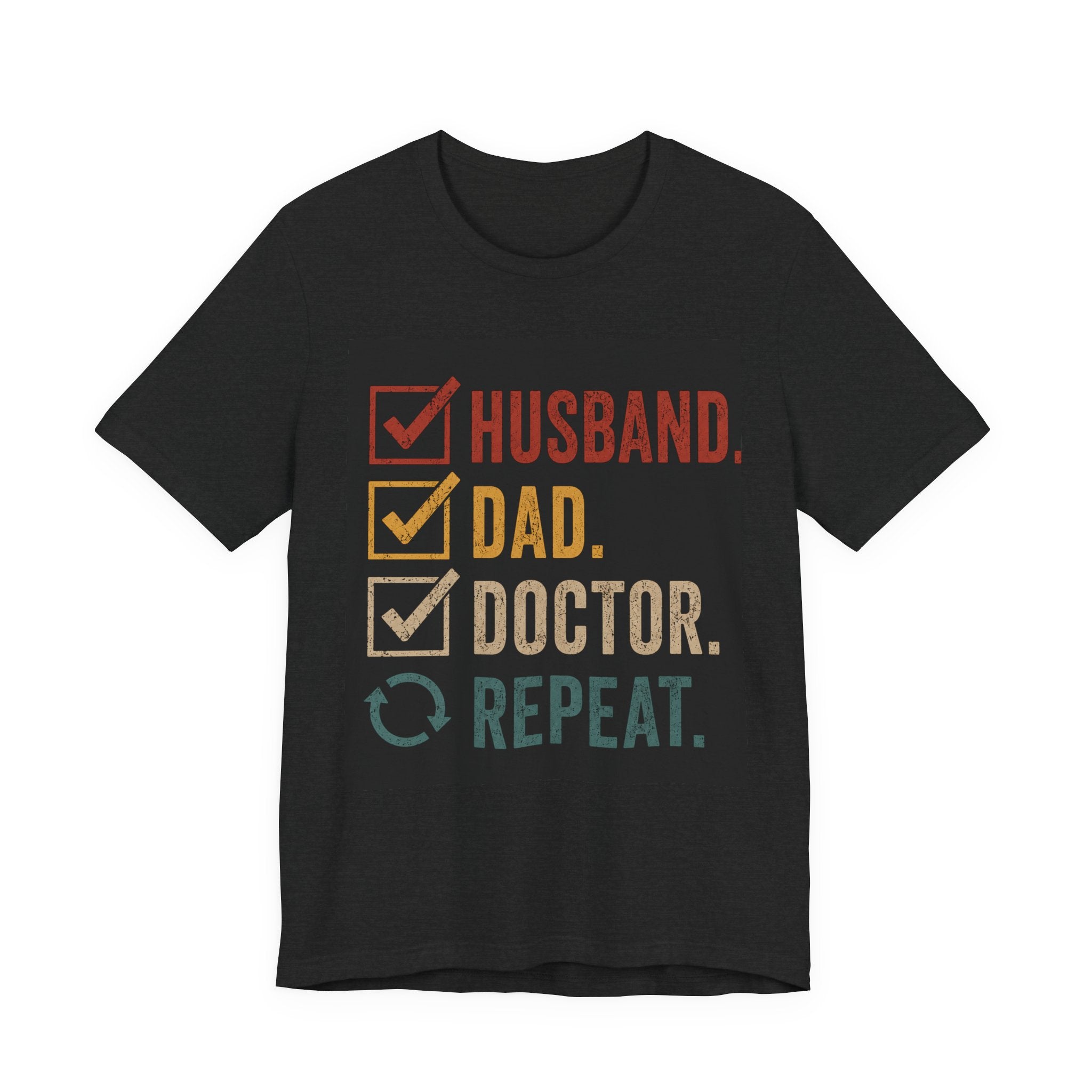 Husband Dad Doctor Repeat Shirt, Doctor Father's Day Gift, Medical School Graduation Tee, Funny Doctor Husband T-Shirt, Physician Gift