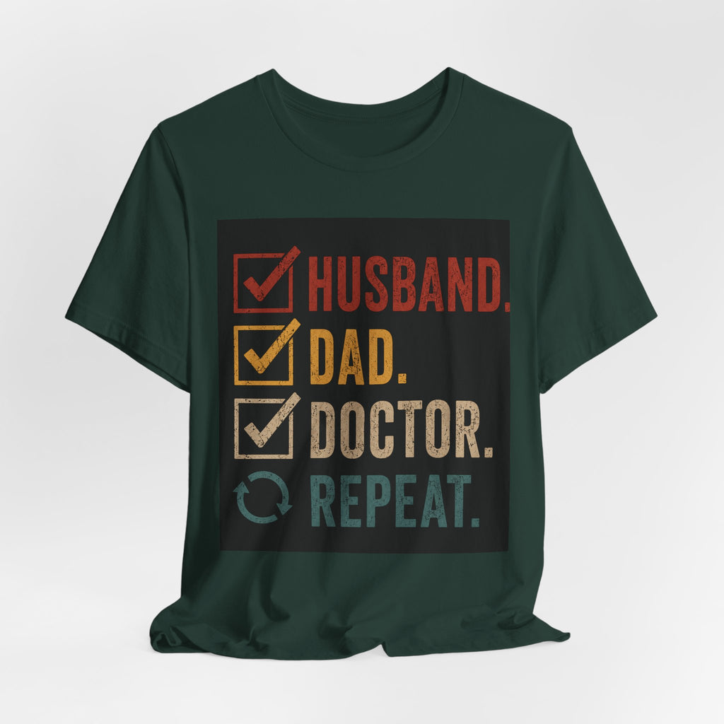 Husband Dad Doctor Repeat Shirt, Doctor Father's Day Gift, Medical School Graduation Tee, Funny Doctor Husband T-Shirt, Physician Gift