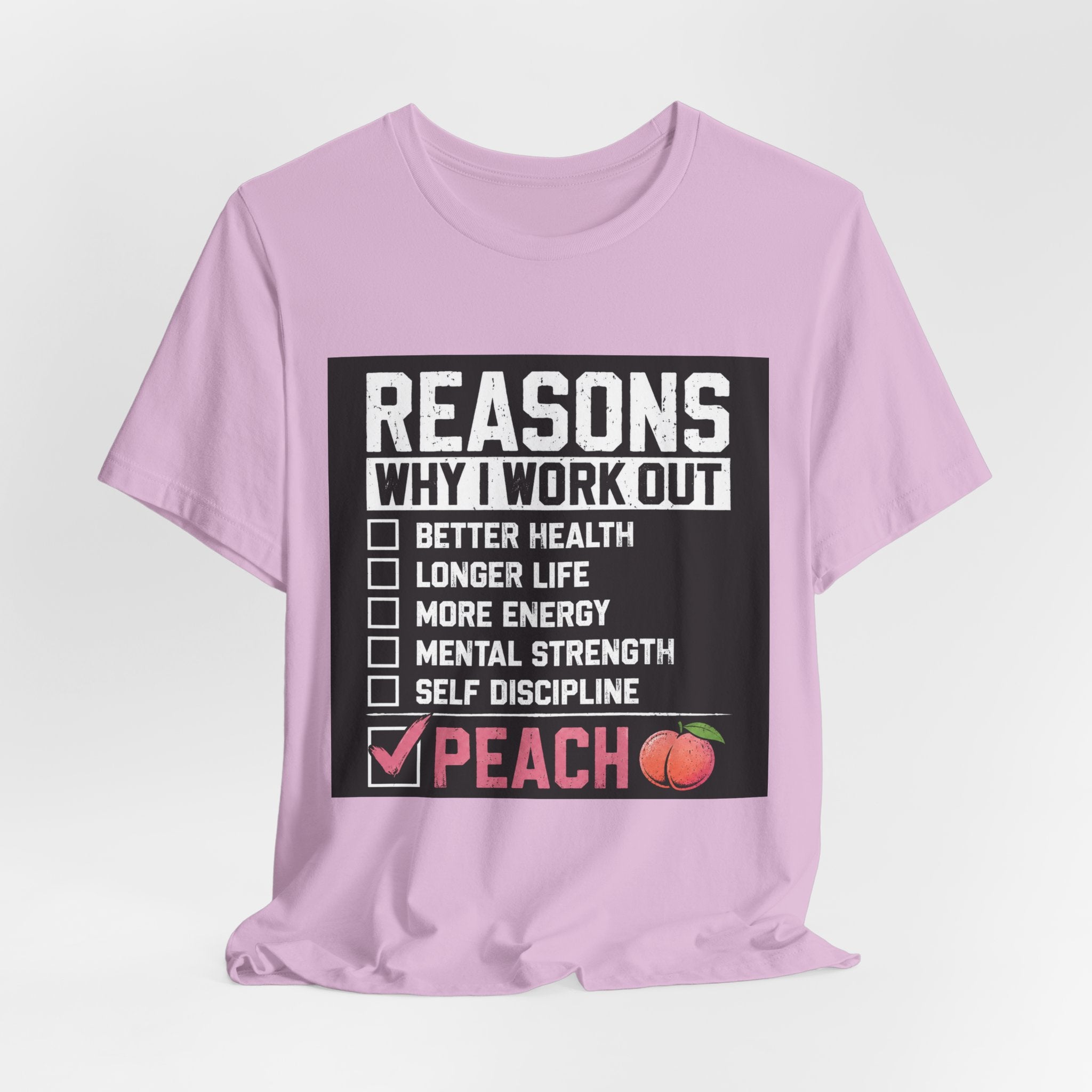 Reasons Why I Work Out Shirt, Funny Leg Day Gym Tee, Peach Squat T-Shirt, Hilarious Fitness Gift for Her, Cute Gym Pump Cover