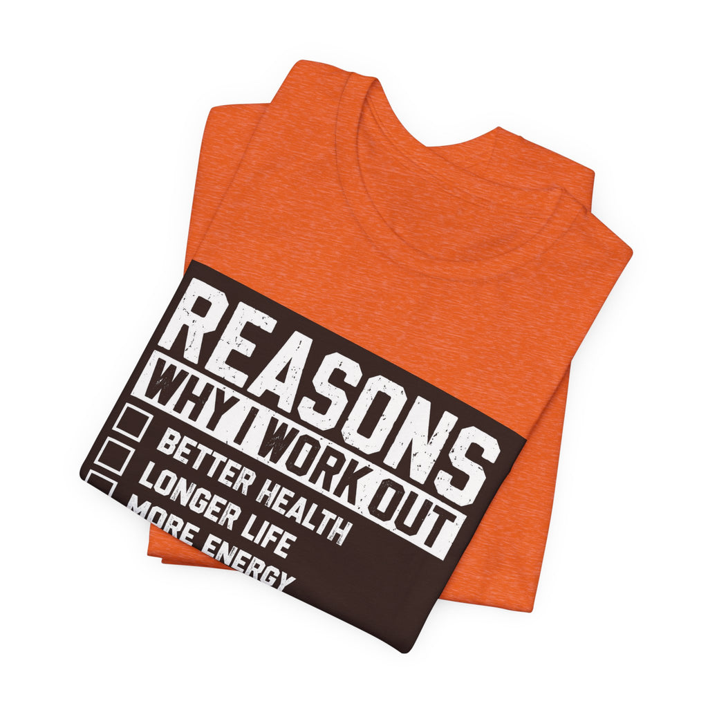 Reasons Why I Work Out Shirt, Funny Leg Day Gym Tee, Peach Squat T-Shirt, Hilarious Fitness Gift for Her, Cute Gym Pump Cover
