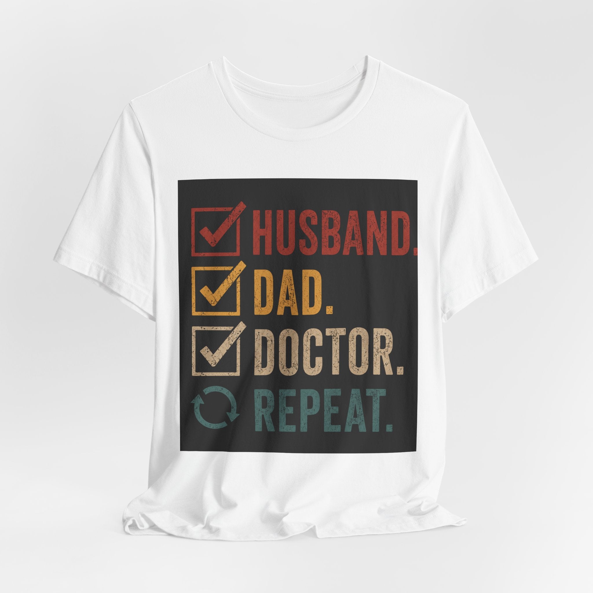 Husband Dad Doctor Repeat Shirt, Doctor Father's Day Gift, Medical School Graduation Tee, Funny Doctor Husband T-Shirt, Physician Gift