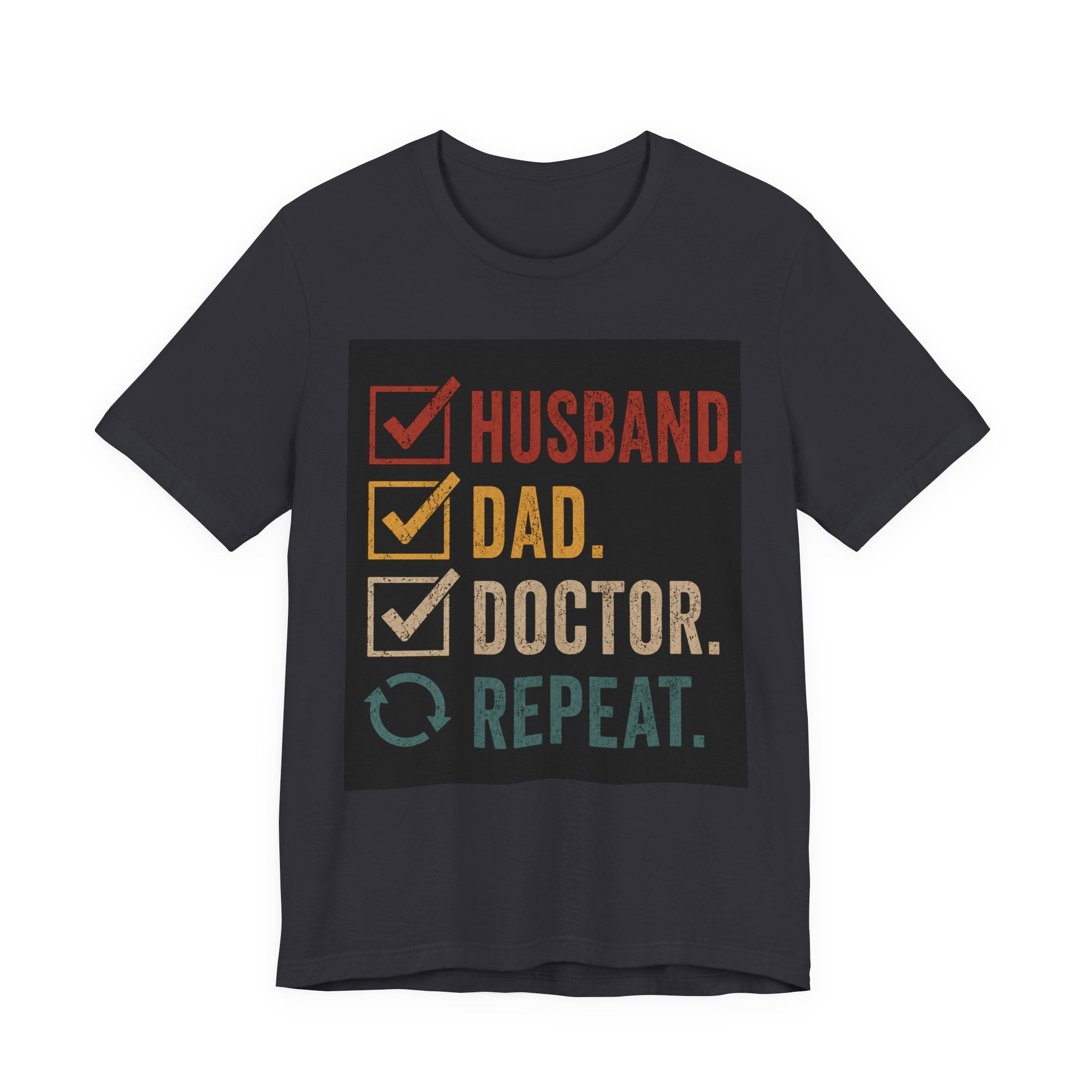 Husband Dad Doctor Repeat Shirt, Doctor Father's Day Gift, Medical School Graduation Tee, Funny Doctor Husband T-Shirt, Physician Gift