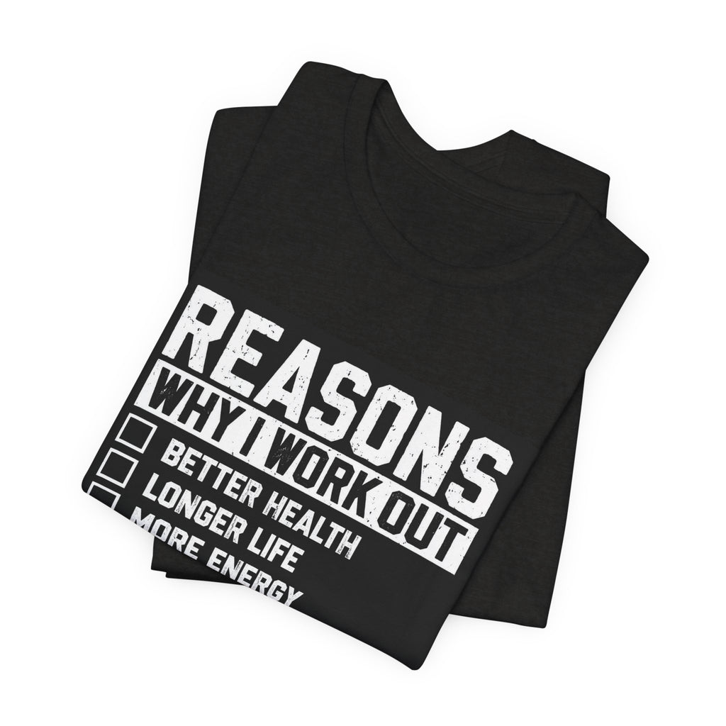 Reasons Why I Work Out Shirt, Funny Leg Day Gym Tee, Peach Squat T-Shirt, Hilarious Fitness Gift for Her, Cute Gym Pump Cover