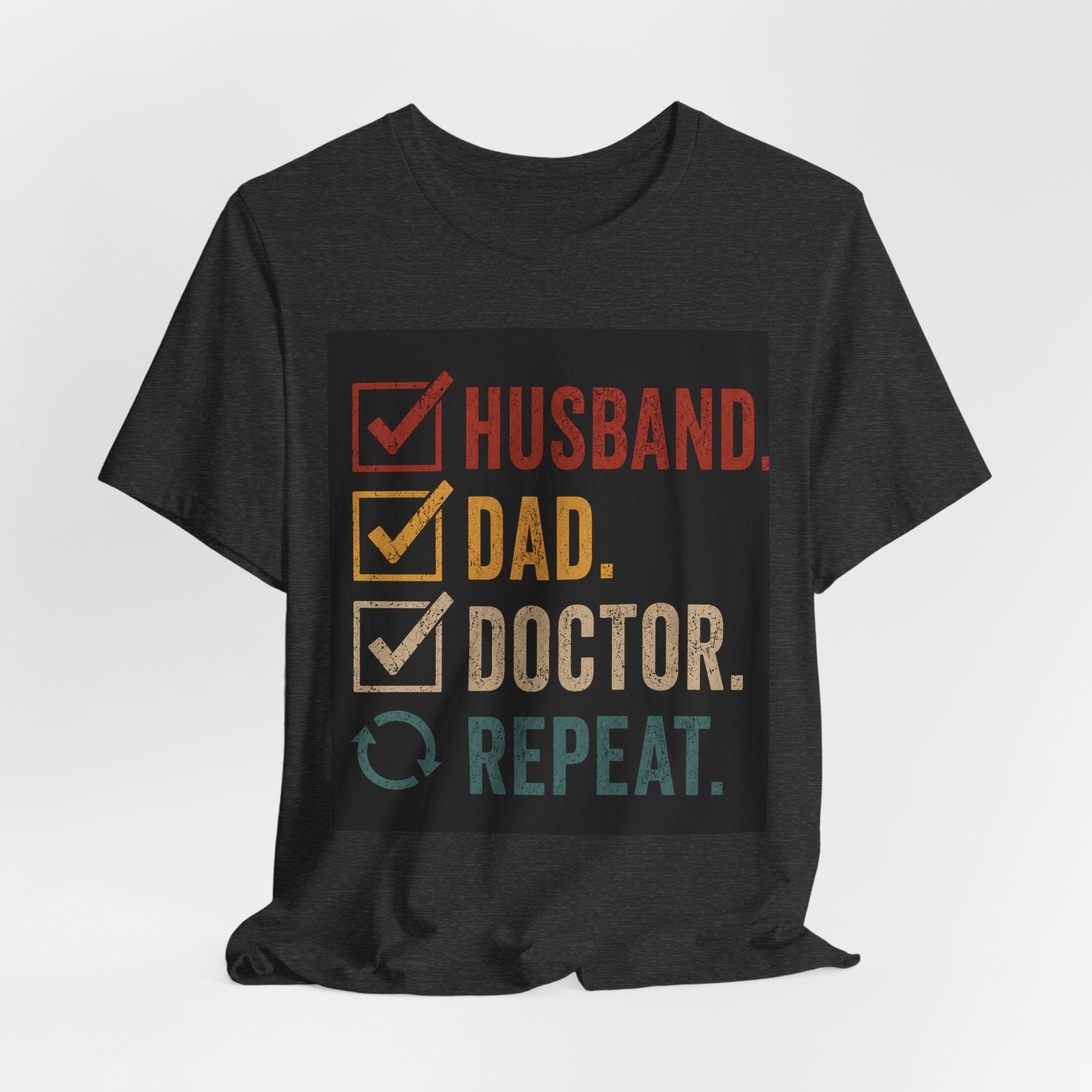 Husband Dad Doctor Repeat Shirt, Doctor Father's Day Gift, Medical School Graduation Tee, Funny Doctor Husband T-Shirt, Physician Gift