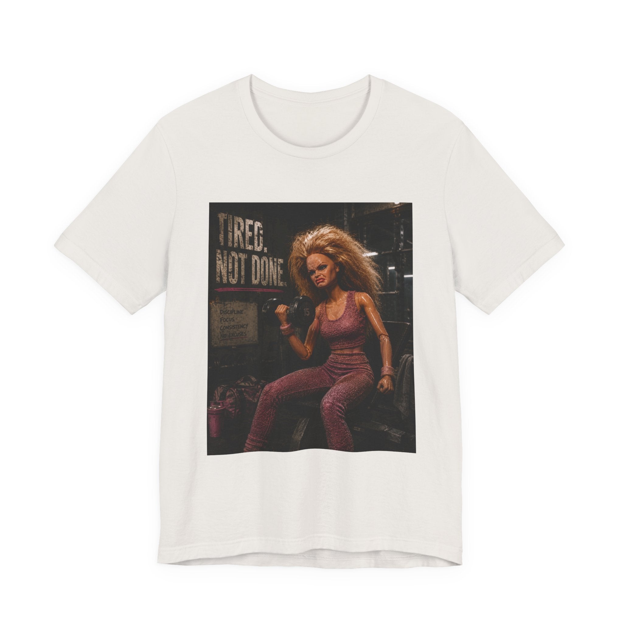 Tired Not Done Fitness T-Shirt, Funny Gym Doll Shirt, Hardcore Female Bodybuilder Tee, Motivational Gym Rat Gift, Workout Pump Cover