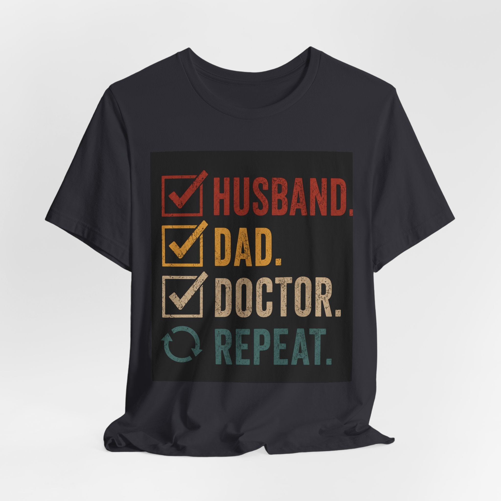 Husband Dad Doctor Repeat Shirt, Doctor Father's Day Gift, Medical School Graduation Tee, Funny Doctor Husband T-Shirt, Physician Gift