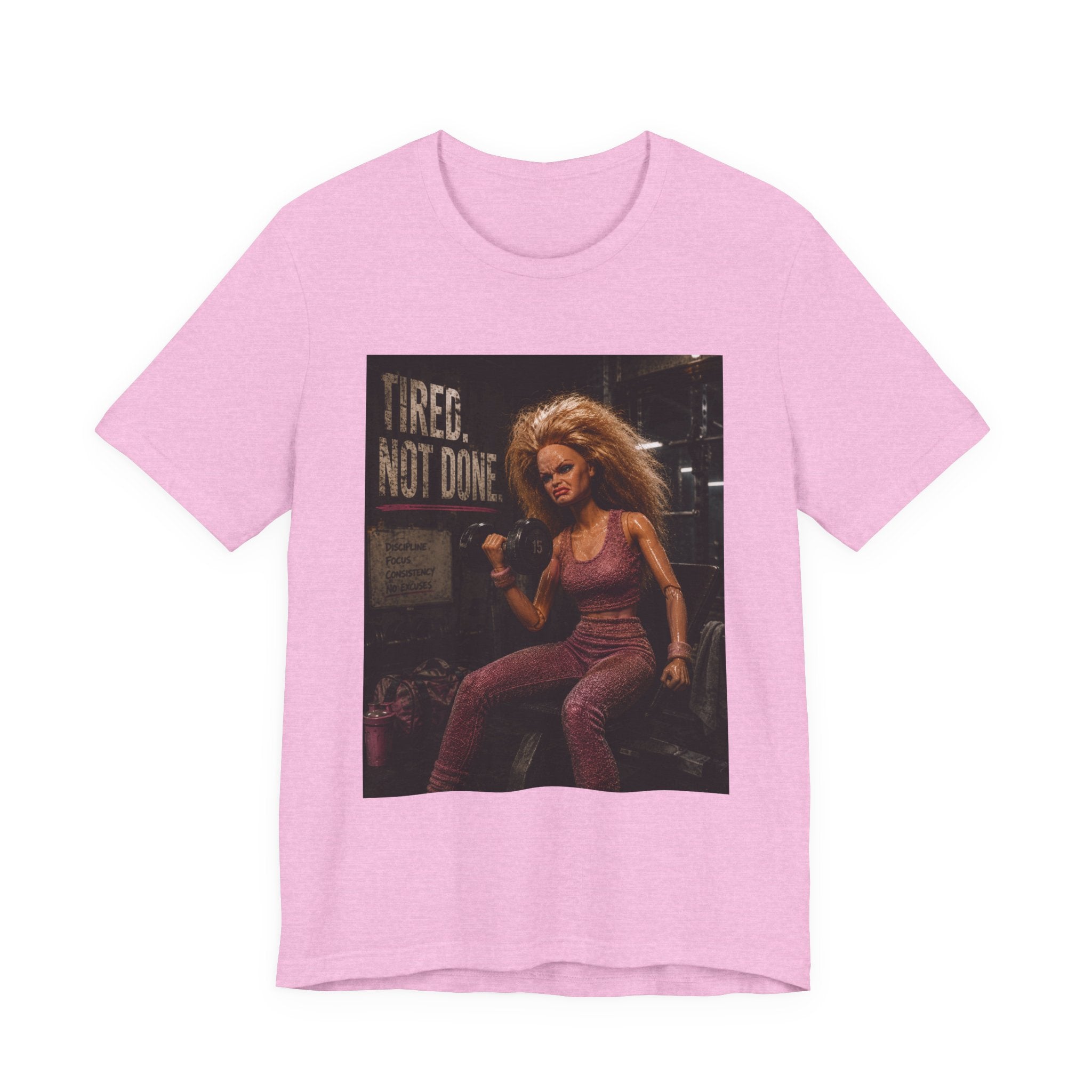 Tired Not Done Fitness T-Shirt, Funny Gym Doll Shirt, Hardcore Female Bodybuilder Tee, Motivational Gym Rat Gift, Workout Pump Cover