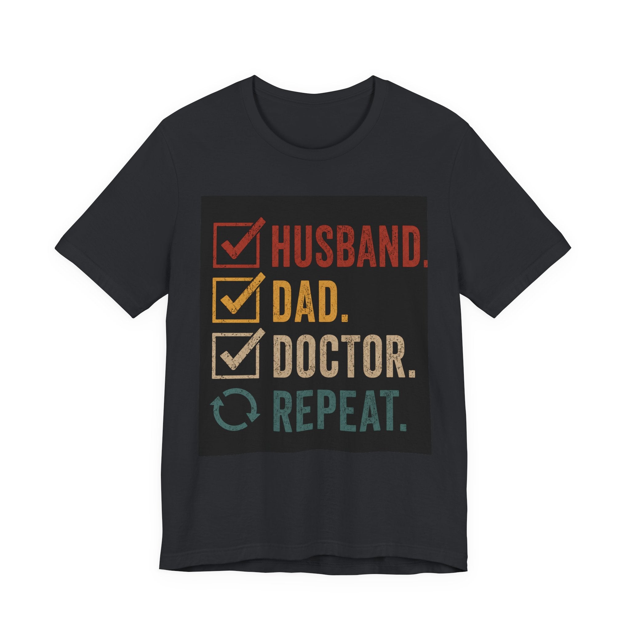 Husband Dad Doctor Repeat Shirt, Doctor Father's Day Gift, Medical School Graduation Tee, Funny Doctor Husband T-Shirt, Physician Gift