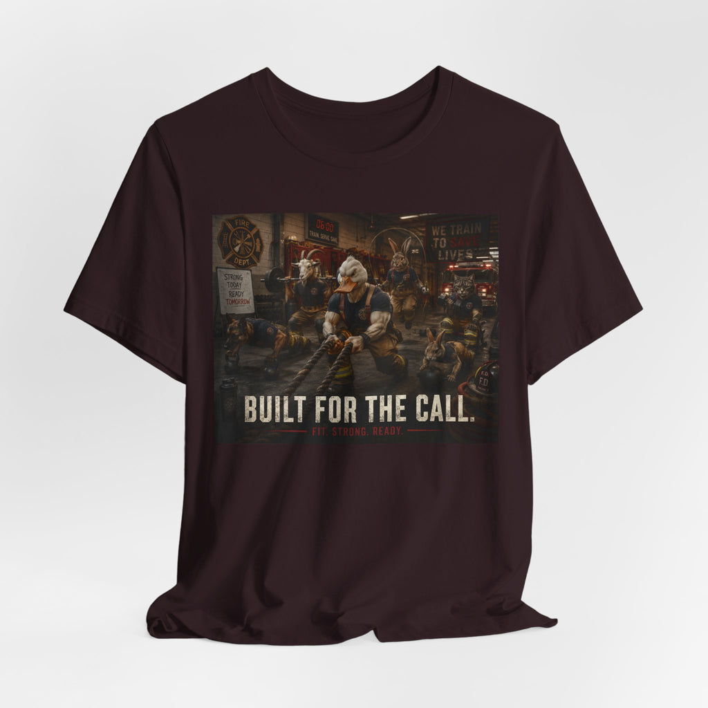 Firefighter Workout Shirt, Animal Firefighter Gym Tee, Built For The Call T-Shirt, Funny First Responders Gift, Academy Graduation Tee