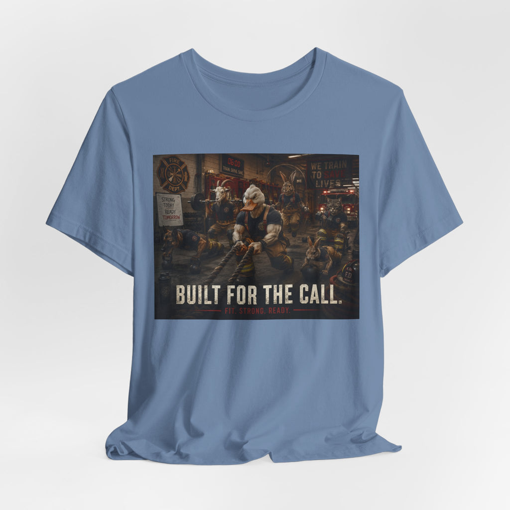 Firefighter Workout Shirt, Animal Firefighter Gym Tee, Built For The Call T-Shirt, Funny First Responders Gift, Academy Graduation Tee
