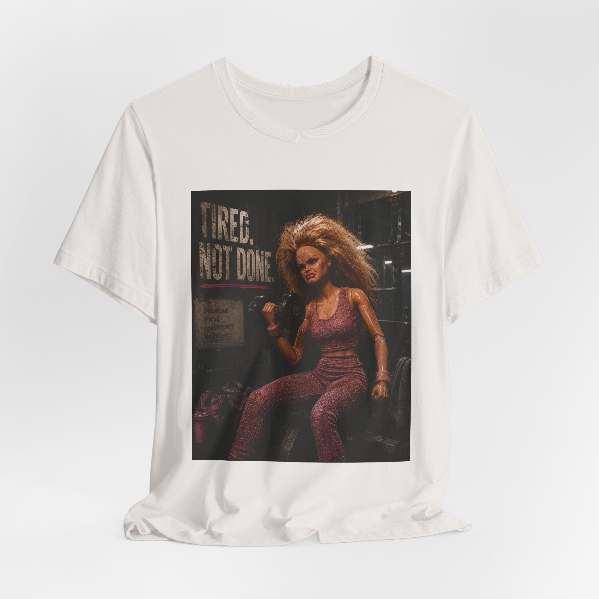 Tired Not Done Fitness T-Shirt, Funny Gym Doll Shirt, Hardcore Female Bodybuilder Tee, Motivational Gym Rat Gift, Workout Pump Cover